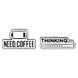 Металеві піни &laquo;Thinking / Need Coffee&raquo; &mdash; 2 дизайни