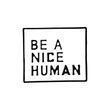 Металлический значок "Be a nice human" Белый